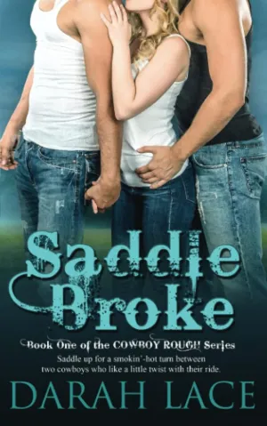 Saddle Broke: A Contemporary Western BDSM Menage Novella (Cowboy Rough) Paperback  December 2, 2022